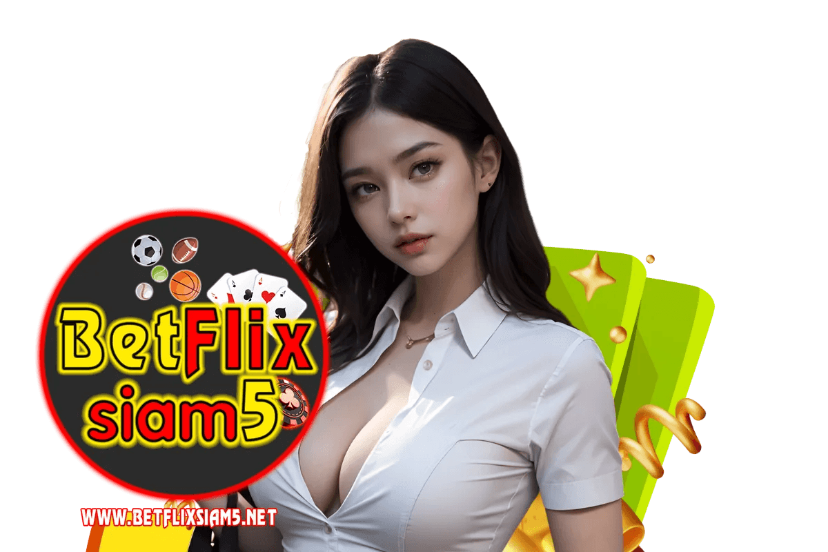 betflixsiam5 สล็อต